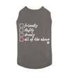 Friendly Fluffy Drooly All Of The Above Funny Check List Meme - Dog Pet Shirt