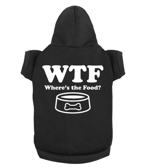 WTF Where's The Food Bowl Funny Relatable Pet Saying Graphic - Dog Pet Hoodie
