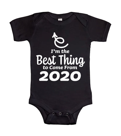The Best Thing To Come From 2020 Funny Relatable Saying - Baby Onesie