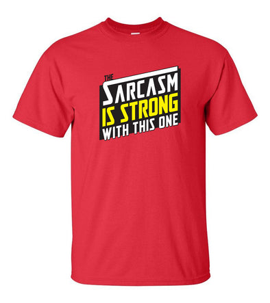 The Mandalorian The Sarcasm Is Strong - Adult Humor T-Shirt