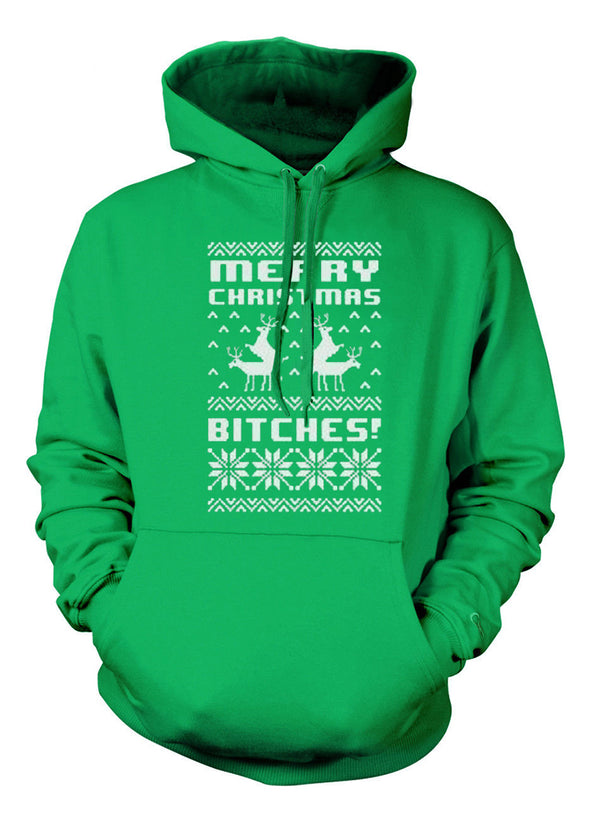 Merry Christmas Bitches Hoodie Ugly sweatshirt