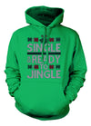 Single And Ready To Jingle Christmas Hooded Sweatshirt