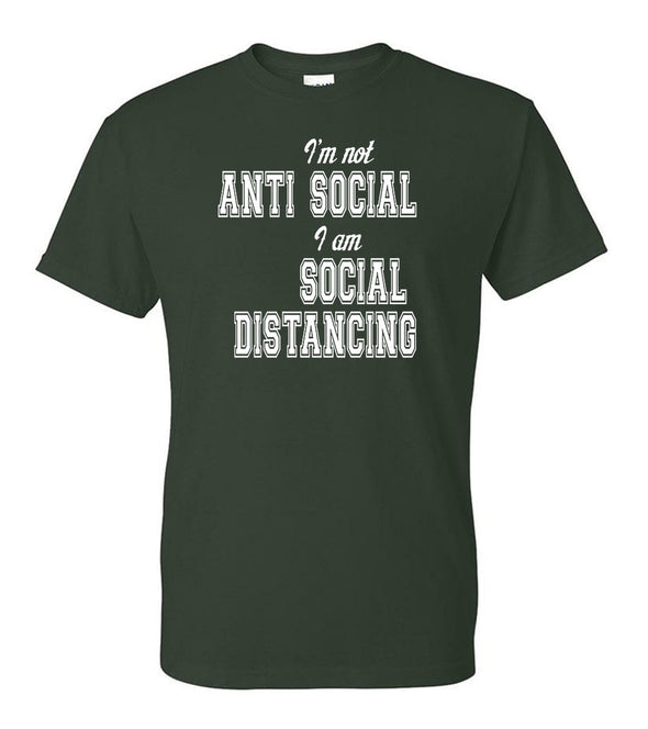 I'm Not Anti-Social I'm Social Distancing - COVID-19 T-Shirt