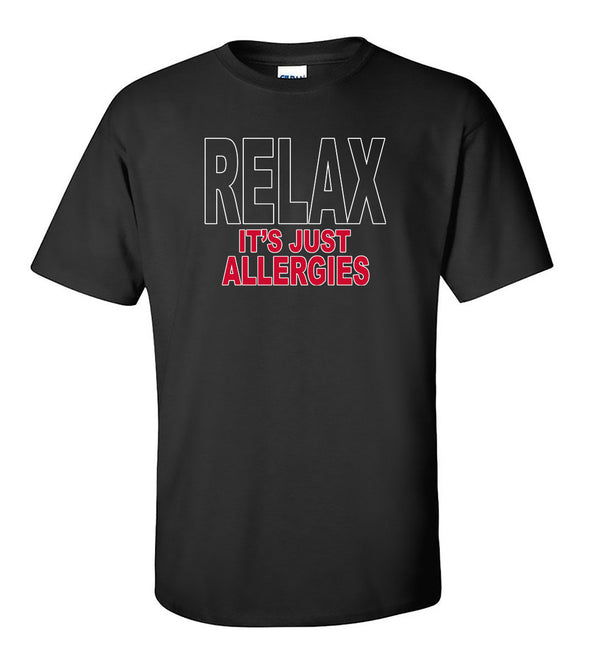Relax It's Just Allergies COVID-19 T-Shirt