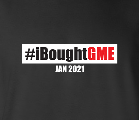 Proud #iBoughtGME GameStop Stock Reddit January 2021 - Adult Humor T-Shirt