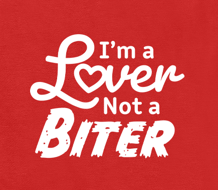I'm a Lover Not a Biter Funny Saying Pun Novelty Graphic - Dog Pet Hoodie