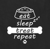 Eat Sleep Treat Repeat Funny Relatable Meme For Animal Lovers - Dog Pet Hoodie
