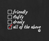 Friendly Fluffy Drooly All Of The Above Funny Check List Meme - Dog Pet Hoodie