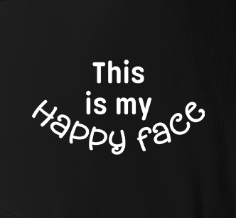 This Is My Happy Face Funny Saying Smile - Reusable Adult Face Mask