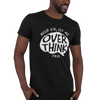 Let Me Overthink This Relatable Saying Novelty Slogan- Adult Humor T-Shirt